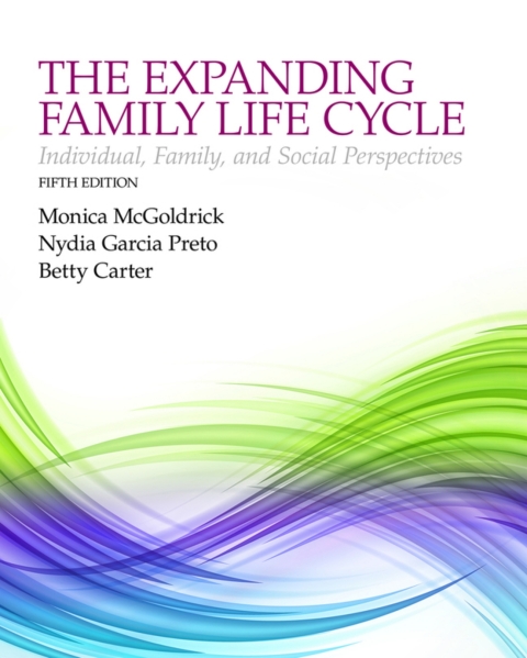 Cover image for book The Expanding Family Life Cycle: Individual, Family, and Social Perspectives (Pearson+)