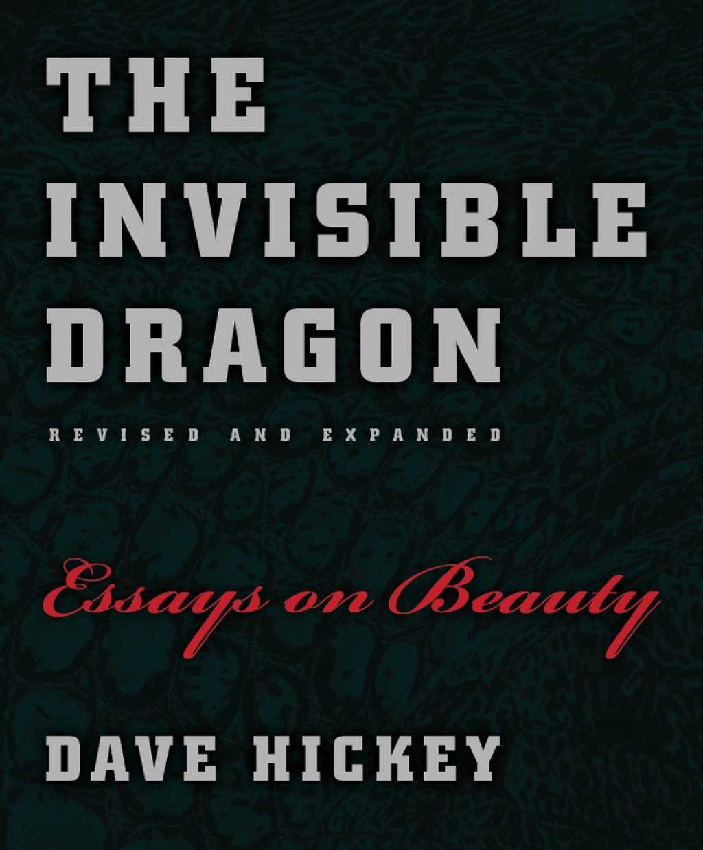 The Invisible Dragon (eBook) - Dave Hickey