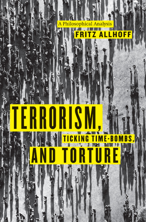 Cover image for book Terrorism, Ticking Time-Bombs, and Torture
