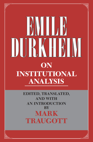 Emile Durkheim on Institutional Analysis