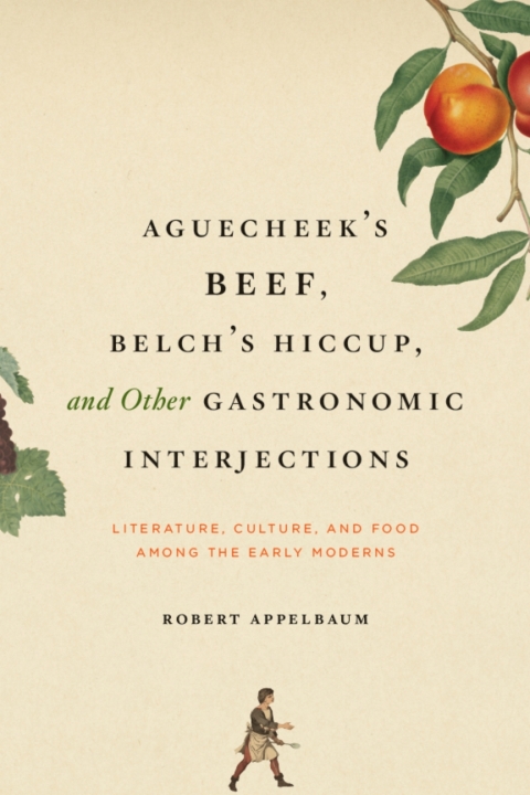 Cover image for book Aguecheek's Beef, Belch's Hiccup, and Other Gastronomic Interjections