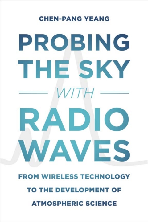 Cover image for book Probing the Sky with Radio Waves