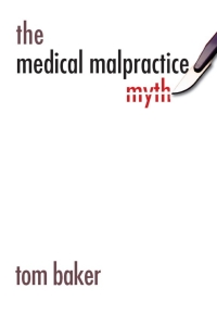 Cover image: The Medical Malpractice Myth 1st edition 9780226036496