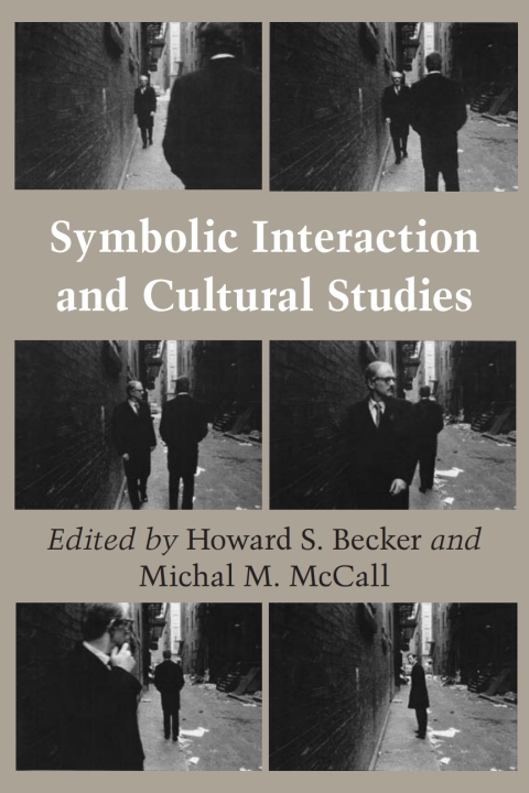 Cover image for book Symbolic Interaction and Cultural Studies