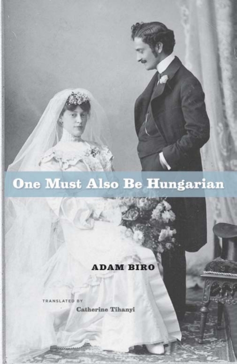 Cover image for book One Must Also Be Hungarian