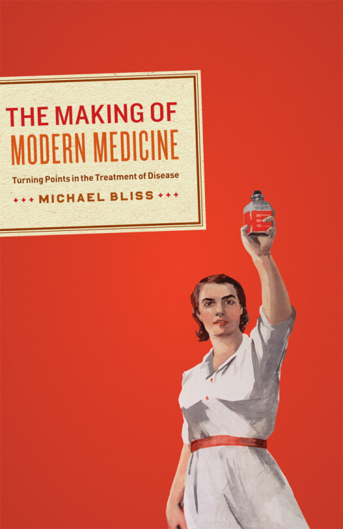 Cover image for book The Making of Modern Medicine
