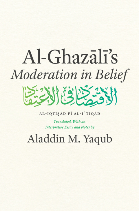Cover image for book Al-Ghazali's "Moderation in Belief"