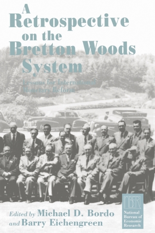 A Retrospective on the Bretton Woods System