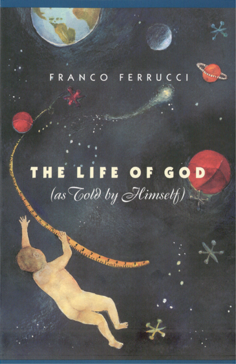 Cover image for book The Life of God (as Told by Himself)
