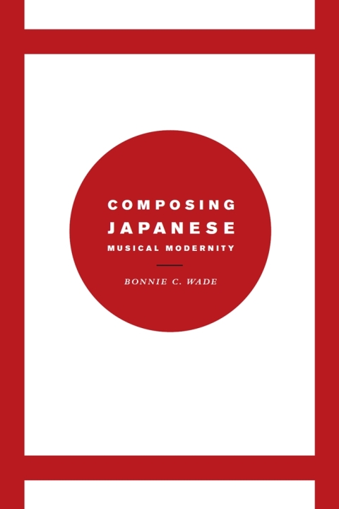 Cover image for book Composing Japanese Musical Modernity