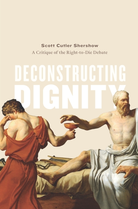 Cover image for book Deconstructing Dignity
