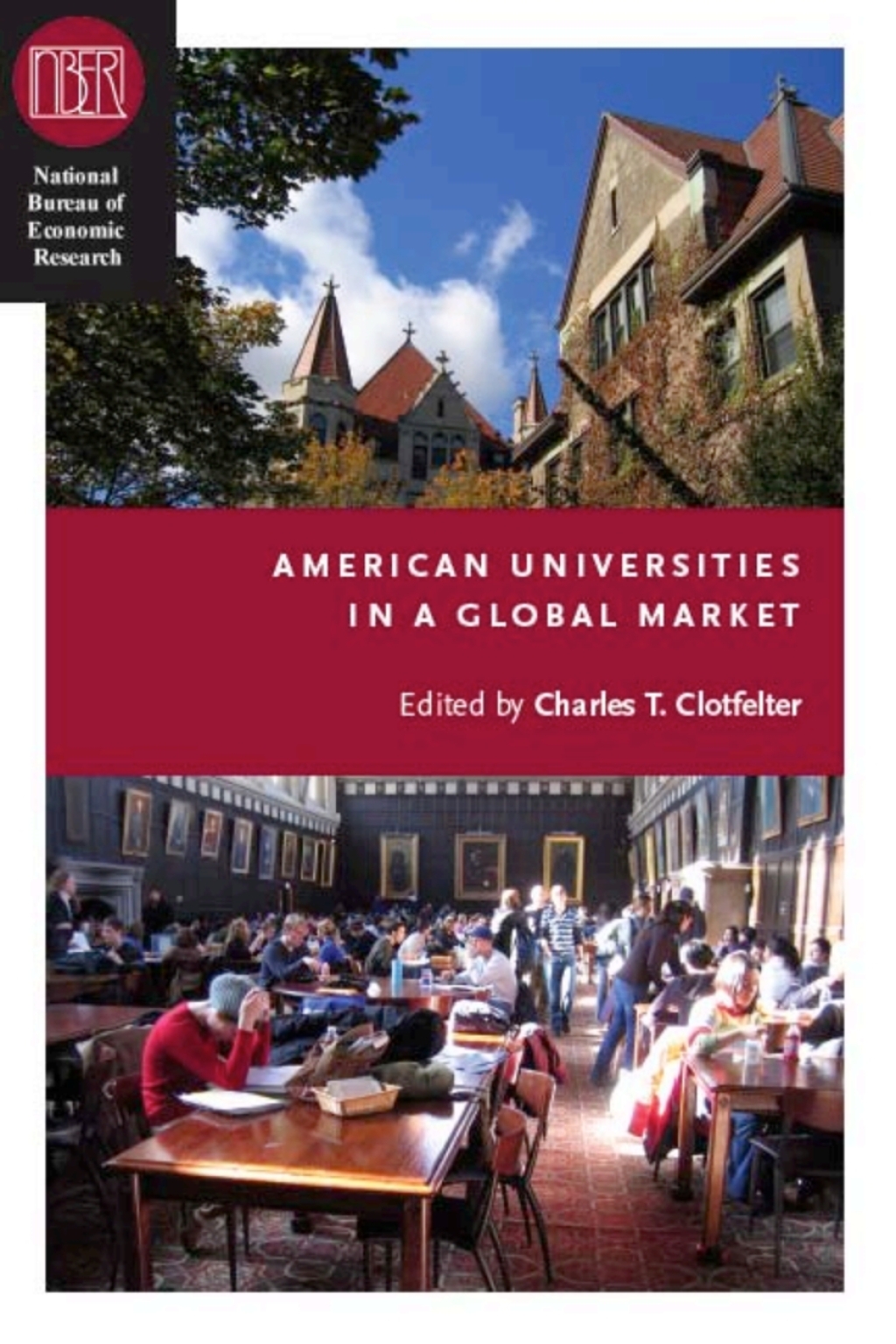 American Universities in a Global Market (eBook) - Charles T. Clotfelter