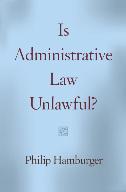 Cover image for book Is Administrative Law Unlawful?