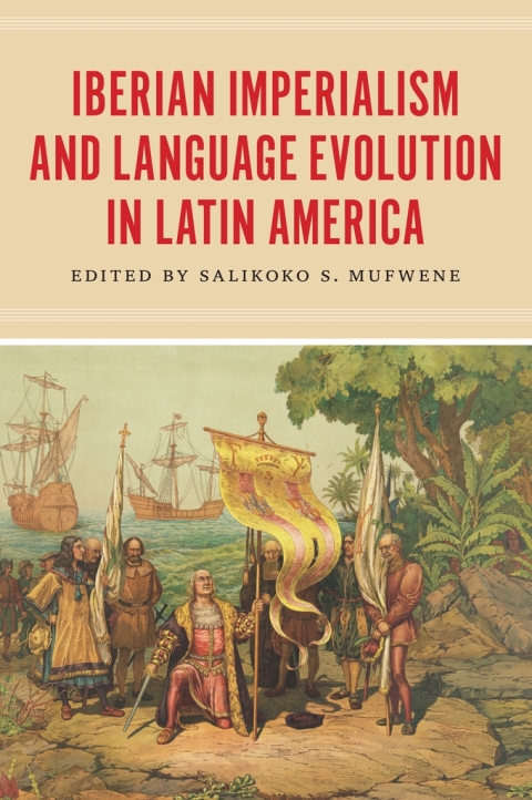 Cover image for book Iberian Imperialism and Language Evolution in Latin America