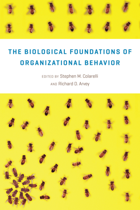 Cover image for book The Biological Foundations of Organizational Behavior