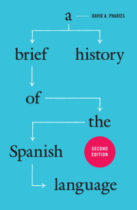 Cover image: A Brief History of the Spanish Language: Second Edition 2nd edition 9780226133942