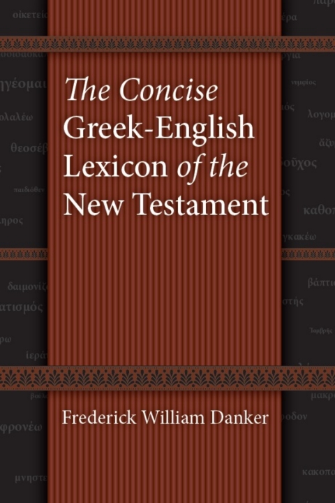 Cover image for book The Concise Greek-English Lexicon of the New Testament