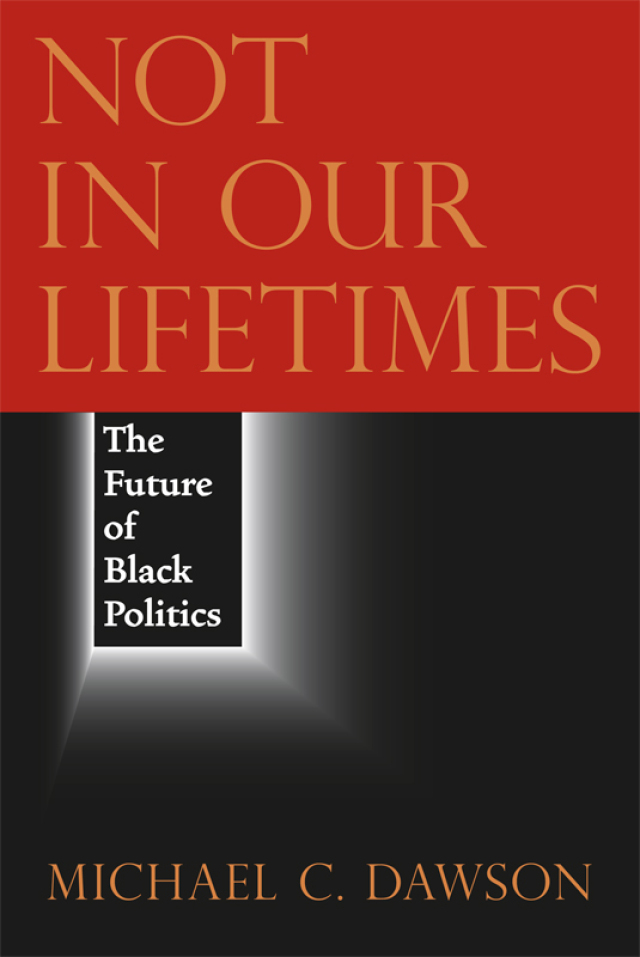 Not in Our Lifetimes