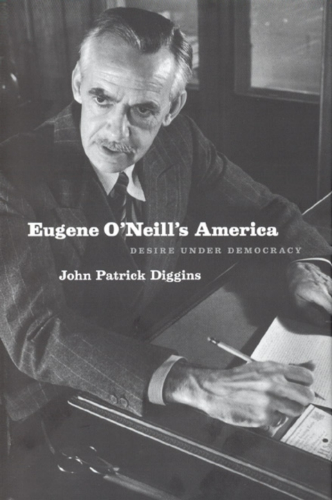 Cover image for book Eugene O'Neill's America