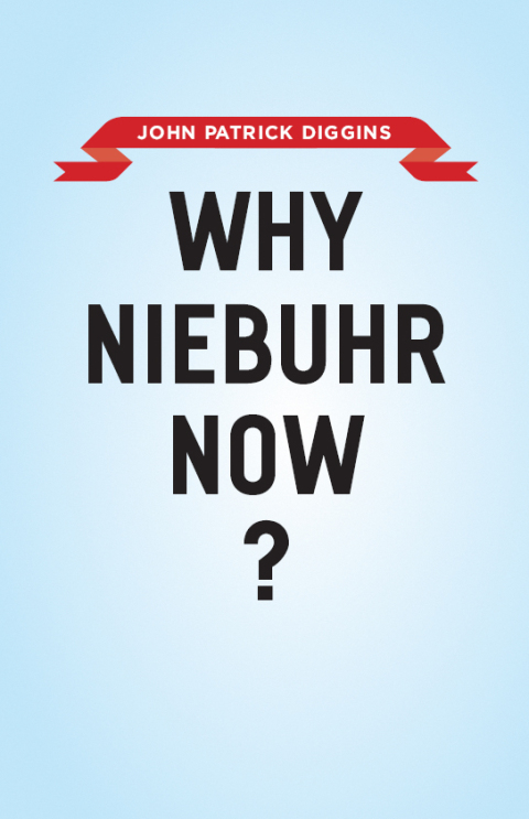 Cover image for book Why Niebuhr Now?