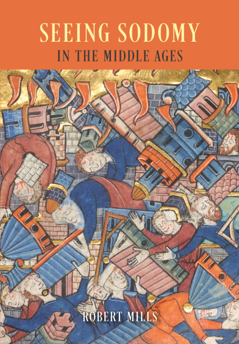 Cover image for book Seeing Sodomy in the Middle Ages