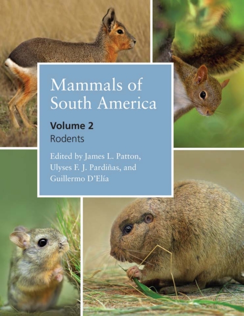 Mammals of South America, Volume 2 