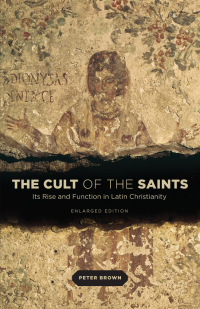 صورة الغلاف: The Cult of the Saints 9780226175263
