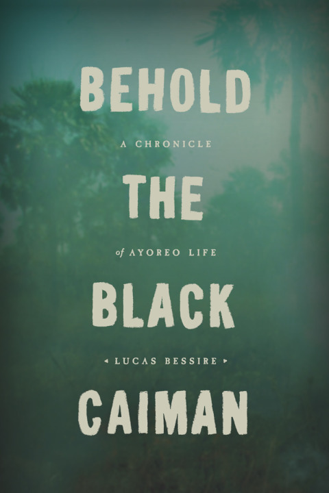 Cover image for book Behold the Black Caiman