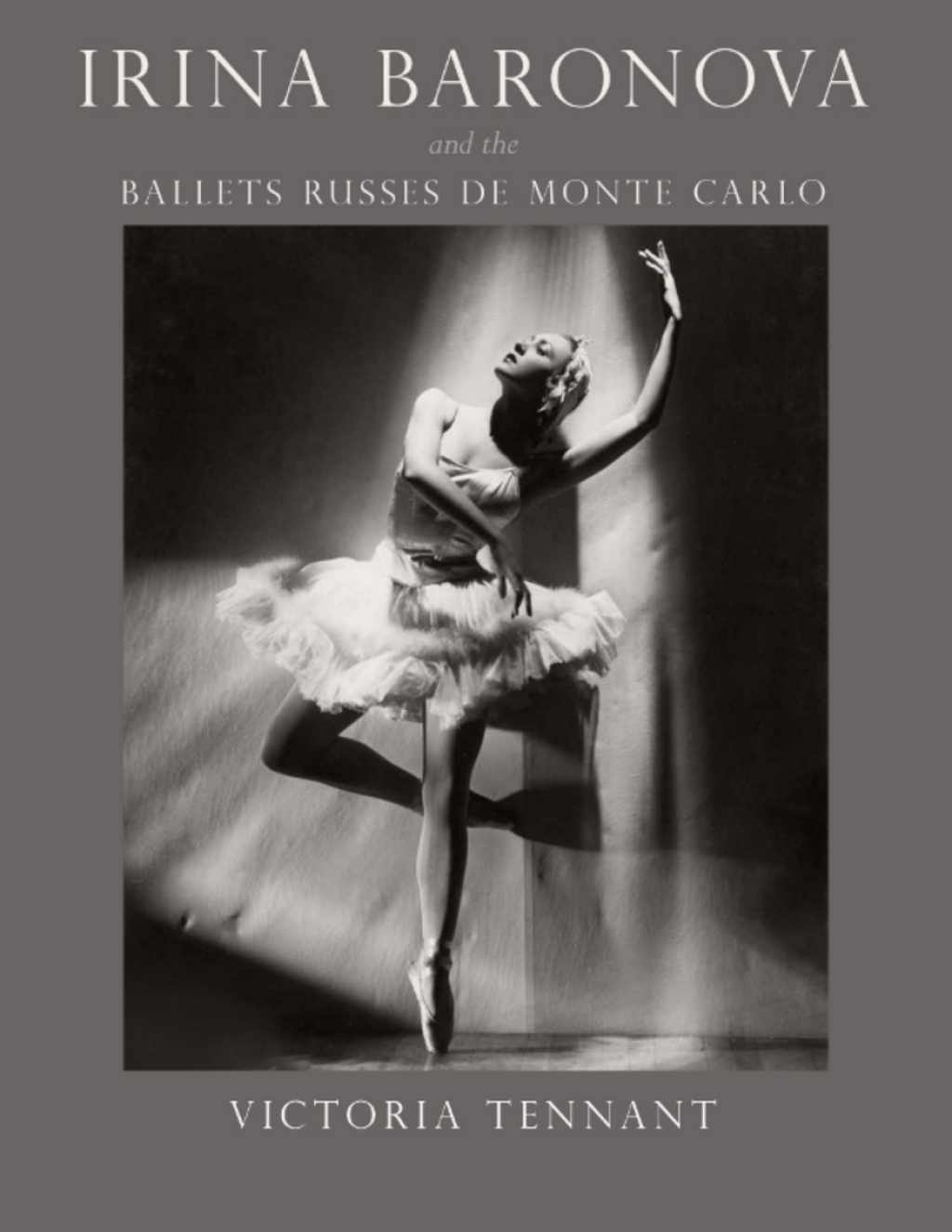 Irina Baronova and the Ballets Russes de Monte Carlo (eBook) - Victoria Tennant