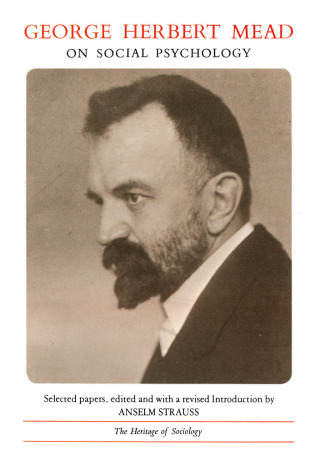 George Herbert Mead on Social Psychology