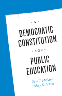 Cover image: A Democratic Constitution for Public Education 1st edition 9780226200545