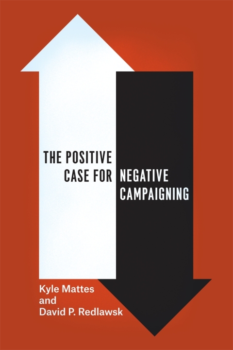 Cover image for book The Positive Case for Negative Campaigning