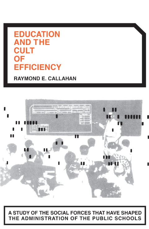 Cover image for book Education and the Cult of Efficiency