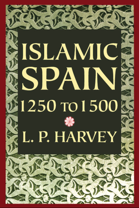 Cover image for book Islamic Spain, 1250 to 1500