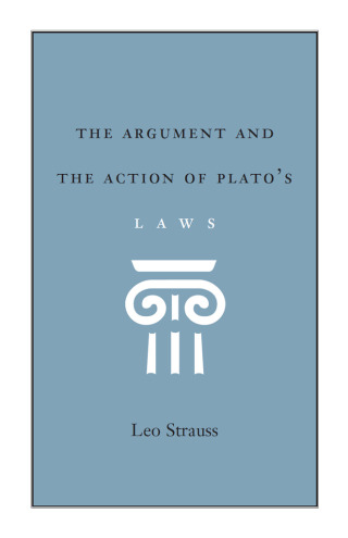 The Argument and the Action of Plato's Laws