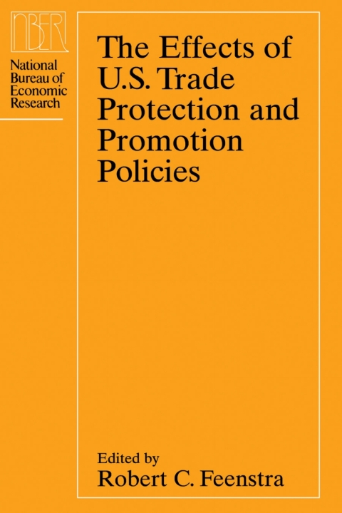 Cover image for book The Effects of U.S. Trade Protection and Promotion Policies