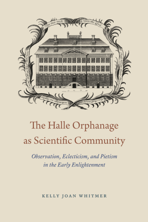 The Halle Orphanage as Scientific Community 