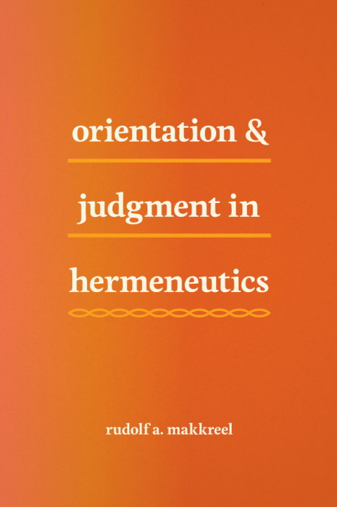 Cover image for book Orientation and Judgment in Hermeneutics
