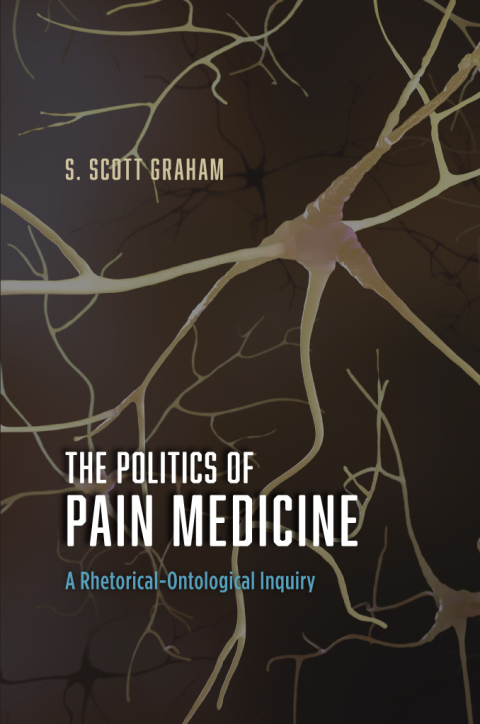 Cover image for book The Politics of Pain Medicine