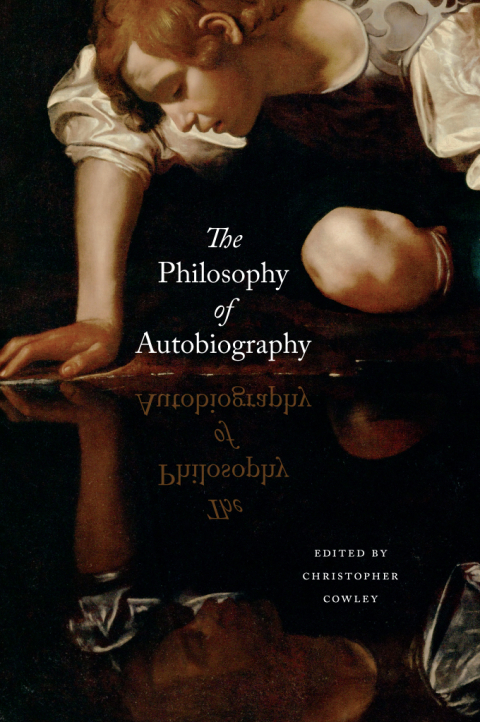Cover image for book The Philosophy of Autobiography
