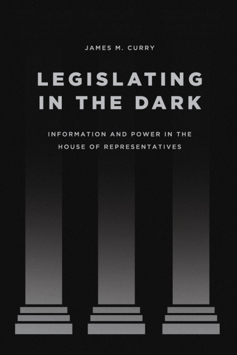 Legislating in the Dark 