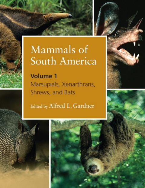 Cover image for book Mammals of South America, Volume 1