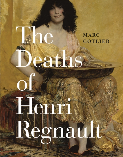 Cover image for book The Deaths of Henri Regnault