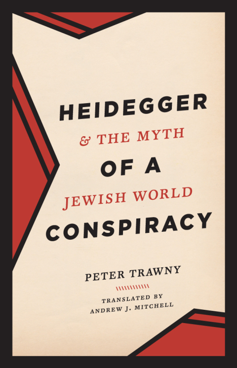 Cover image for book Heidegger and the Myth of a Jewish World Conspiracy