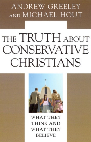 The Truth about Conservative Christians