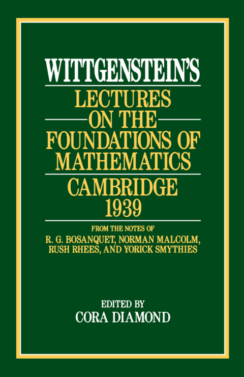 Cover image for book Wittgenstein's Lectures on the Foundations of Mathematics, Cambridge, 1939