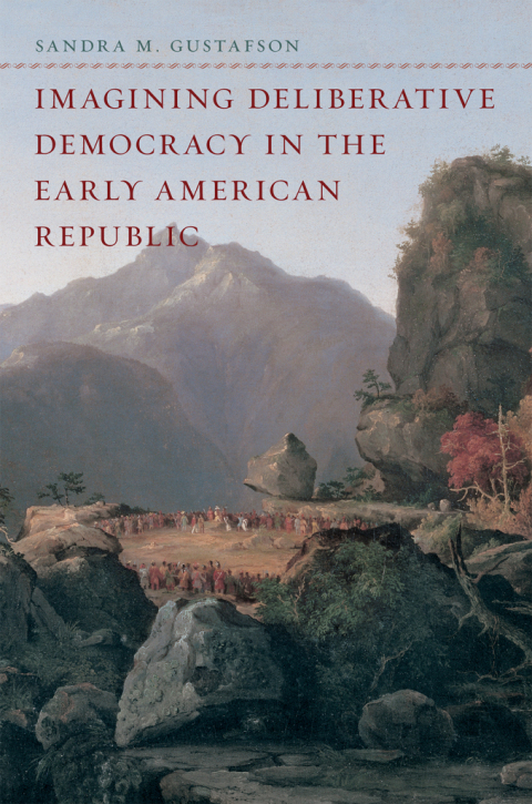Cover image for book Imagining Deliberative Democracy in the Early American Republic
