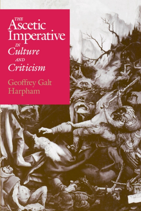 Cover image for book The Ascetic Imperative in Culture and Criticism
