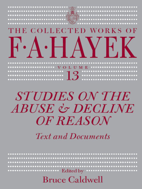 Studies on the Abuse and Decline of Reason 
