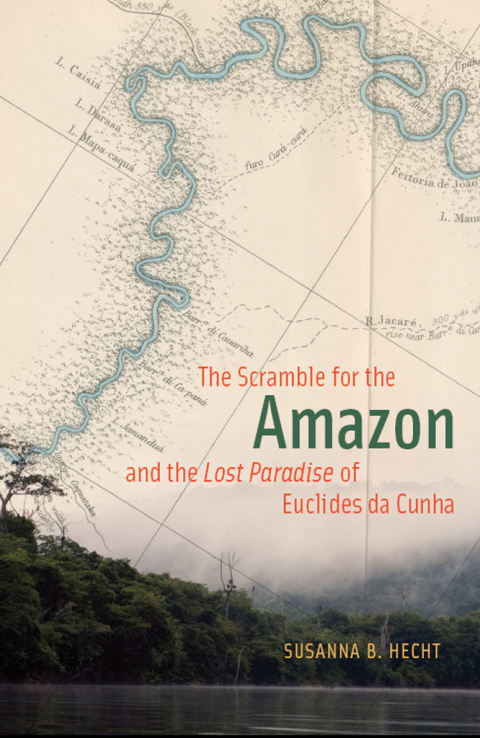 Cover image for book The Scramble for the Amazon and the "Lost Paradise" of Euclides da Cunha